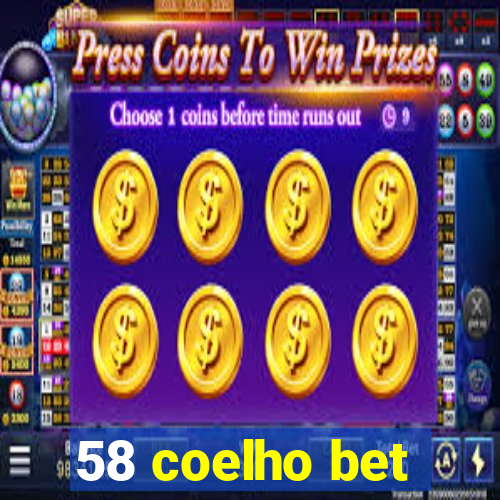 58 coelho bet